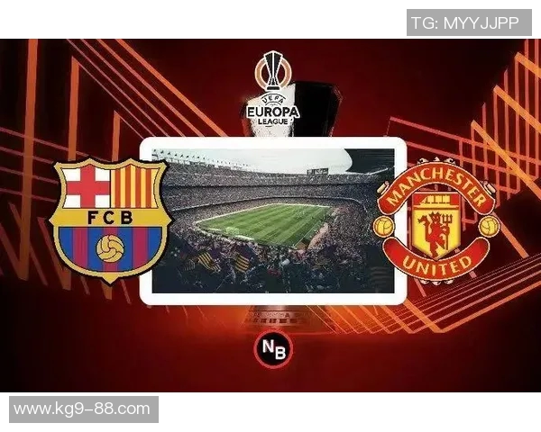 巴塞罗那与曼联国际对决精彩回顾与战术分析